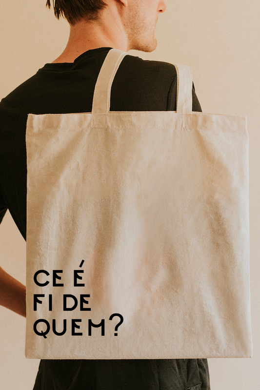 ECOBAG COM ZÍPER - CÉ FI DE QUEM?